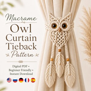 May include: A cream-colored macrame owl curtain tieback featuring large brown eyes, a small beak, and three dangling feather-like tassels with wooden beads. The text reads: Macrame Owl Curtain Tieback Pattern, Digital PDF, Beginner Friendly, Instant Download.