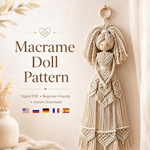 May include: A wall-hanging macrame doll made of off-white cord with a wooden head, featuring intricate knotted patterns on the bodice and a long, flowing skirt with fringe. The text reads Macrame Doll Pattern, Digital PDF, Beginner Friendly, Instant Download.