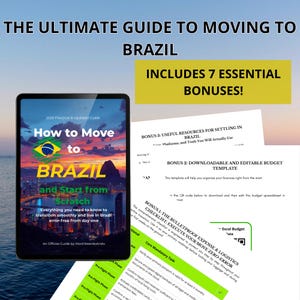 May include: A digital guide titled The Ultimate Guide to Moving to Brazil, featuring a tablet displaying a cover with the Brazilian flag and city skyline, alongside printed pages detailing seven essential bonuses, including checklists and budget templates.