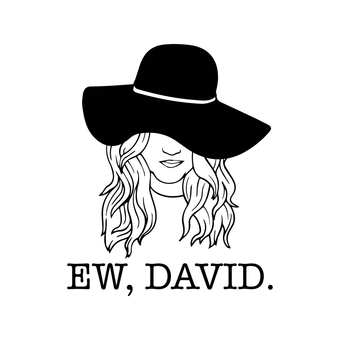 Ew David Alexis Schitts Creek Decal Files Cut Files for Etsy