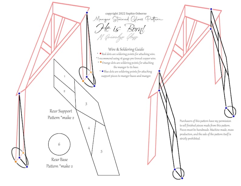 May include: A stained glass pattern with the text "He is Born!" and a wire and soldering guide. The pattern includes shapes for the rear support and base, with instructions for attaching wire and soldering points. Copyright 2022 Sophie Osborne.