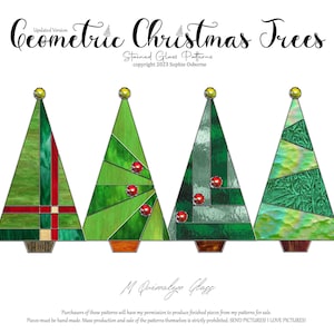 May include: Four geometric stained glass Christmas tree patterns. The patterns are in shades of green, red, and gold. The text "Geometric Christmas Trees" is at the top of the image. The text "Stained Glass Patterns" is below the title. The text "copyright 2023 Sophie Osborne" is below the pattern title. The text "4 Different Patterns" is in the upper right corner of the image. The text "M Quimalyn Glass" is at the bottom of the image. The text "Purchasers of these patterns will have my permission to produce finished pieces from my patterns for sale. Pieces must be hand made. Mass production and sale of the patterns themselves is strictly prohibited. SEND PICTURES! I LOVE PICTURES!" is at the bottom of the image.