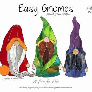 May include: Three stained glass gnome patterns, one red, one green, and one purple. The patterns are titled "Easy Gnomes" and "Stained Glass Patterns". The text "3 Different Patterns" is also included. The text "copyright 2022 Sophie Osborne" and "M Quiovalyer Glass" is included. The text "Resale or use of any of these patterns for mass production is strictly prohibited without permission." is also included.