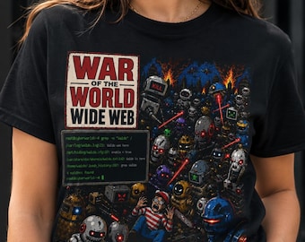 May include: A black t-shirt featuring a graphic print titled War of the World Wide Web. The design includes a terminal command prompt window with code, a character in a red and white striped shirt, and numerous robotic figures with glowing red eyes.