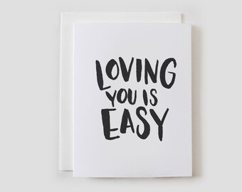 Loving You Is Easy Greeting Card with Hand Lettering