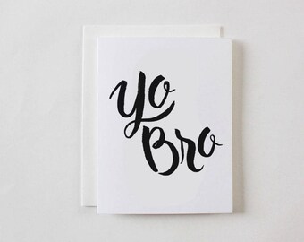 Yo Bro - Greeting Card