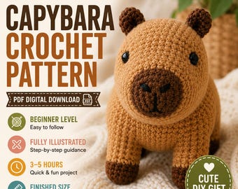Capybara Crochet Pattern PDF, Beginner Amigurumi Pattern, Crochet Capybara Plush Toy, Cute Animal DIY, Easy Crochet Project, DIY Gift