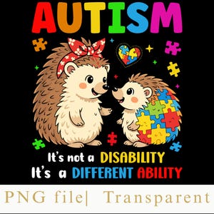 Puede incluir: Una ilustración gráfica sobre fondo negro con dos erizos. El más grande lleva una cinta roja estampada. El más pequeño tiene un patrón de piezas de rompecabezas de colores en la espalda. El texto dice AUTISM, It's not a DISABILITY, It's a DIFFERENT ABILITY.