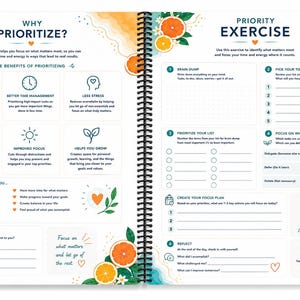 May include: A spiral-bound planner open to two pages titled Why Prioritize and Priority Exercise. The pages feature orange and green citrus illustrations, text sections for brain dumping, prioritizing lists, focus plans, and reflection prompts.
