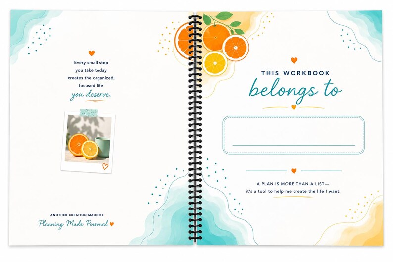 May include: A spiral-bound workbook with white pages featuring orange fruit illustrations, teal watercolor accents, and small orange hearts. The text reads: This workbook belongs to, A plan is more than a list, and Every small step you take today.