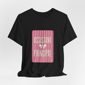 Assistant Principal Shirt, School Staff Appreciation Tee, Back to School Apparel