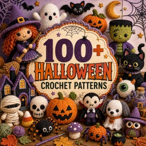 Può includere: Una collezione di figure di Halloween all'uncinetto tra cui una strega, un fantasma, una zucca, il mostro di Frankenstein, un gatto nero, una mummia, un teschio, un vampiro, un ragno e un gufo attorno a un cartello 100+ HALLOWEEN CROCHET PATTERNS.