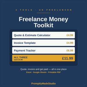 May include: A dark blue digital graphic titled Freelance Money Toolkit featuring three tools: Quote & Estimate Calculator, Invoice Template, and Payment Tracker. The text includes Excel, Google Sheets, and Printable PDF options for the tools.