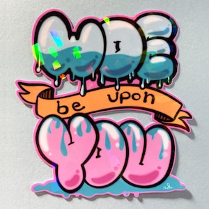 graffiti art woe be upon you holographic sticker decal