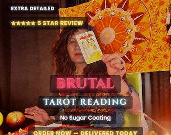 Brutal Tarot Reading Same Hour, No Sugar Coating, Honest Unfiltered Psychic Reading, Harsh Truth Revealed, Handwritten Detailed