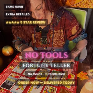 No Tools Fortune Teller Same Hour, No Cards Pure Intuition, Clairvoyant Channeled Reading, Handwritten Fortune Telling Psychic