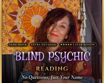 Blind Psychic Reading Same Hour, No Questions Asked Just Your Name, No Tools Clairvoyant Medium, Spirit Guide Message, Handwritten