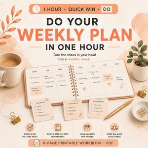 Weekly Planning Workbook, One-Hour Focus Session, Realistic Week Plan PDF