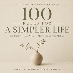 Quaderno di esercizi minimalista, 100 regole per una vita più semplice, PDF stampabile per riordinare la casa