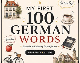 German Vocabulary for Beginners, 100 Essential Words, A1 Printable PDF