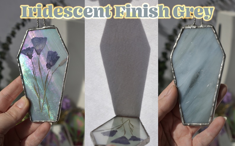 Stained Glass Iridescent Pressed Botanicals Coffin Suncatcher in Your Choice of Color Iridescent Grey