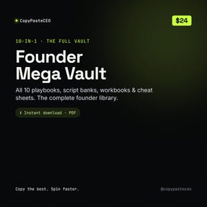 Può includere: Una grafica di prodotto digitale intitolata Founder Mega Vault, 10-in-1 The Full Vault. Include il testo: All 10 playbooks, script banks, workbooks & cheat sheets. The complete founder library. Instant download PDF. Copy the best. Spin faster. @copypasteceo.
