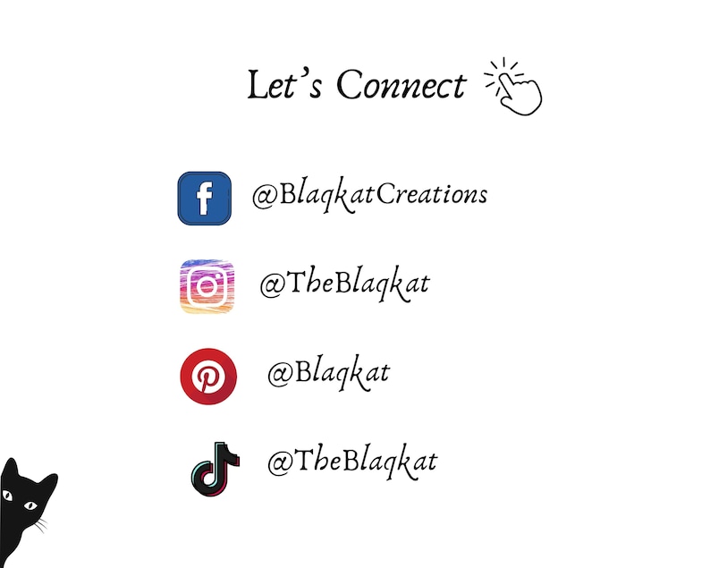 Op de afbeelding: Laten we verbinden! Een afbeelding met social media-iconen en gebruikersnamen voor Facebook, Instagram, Pinterest en TikTok. De gebruikersnamen zijn @BlaqkatCreations, @TheBlaqkat, @Blaqkat en @TheBlaqkat.
