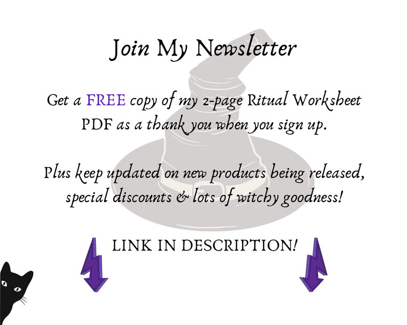 Join My Newsletter

Get a free copy of my 2-page Ritual Worksheet PDF as a thank you when you sign up.

Please keep updated on new products being released, special discounts and lots of witchy goodness.

Link in description