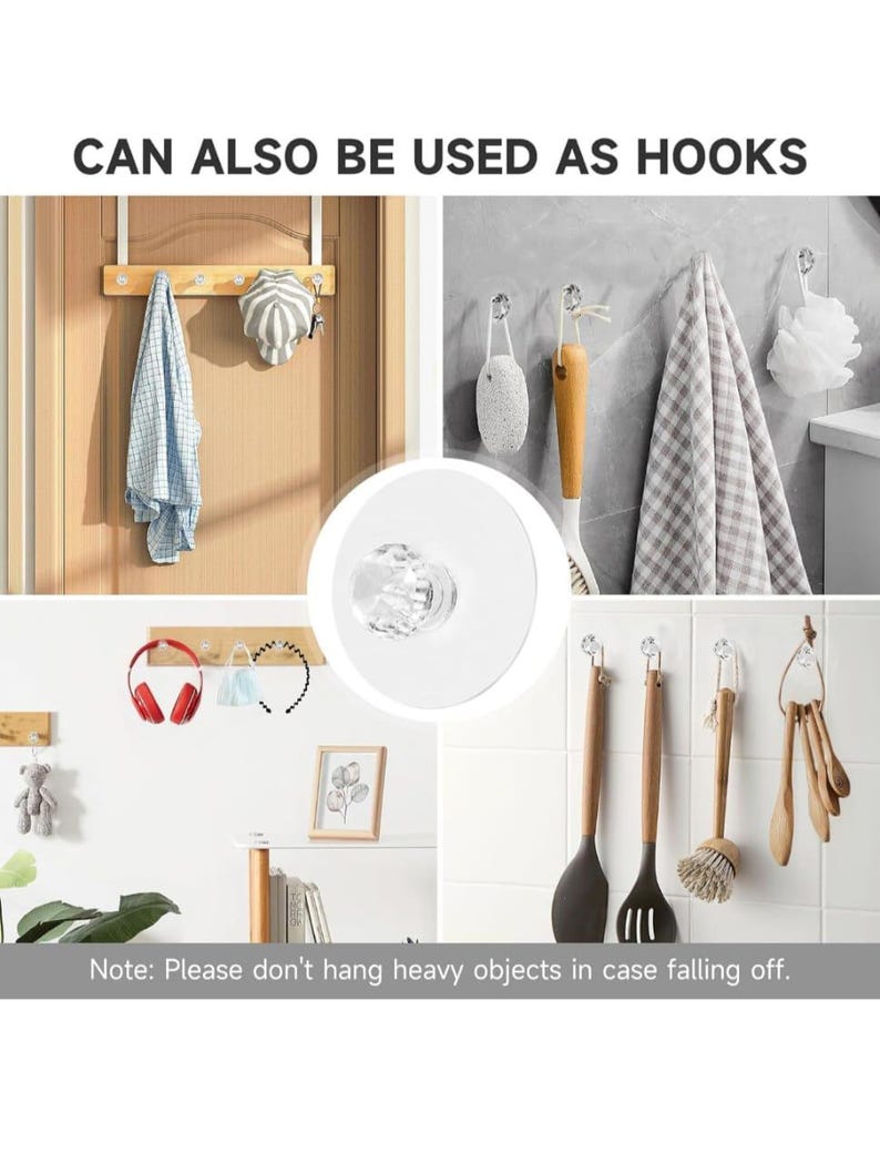 May include: A set of clear, crystal-style adhesive hooks with a circular white backing. The image displays the text CAN ALSO BE USED AS HOOKS and Note: Please don't hang heavy objects in case falling off. The hooks are shown holding various items.
