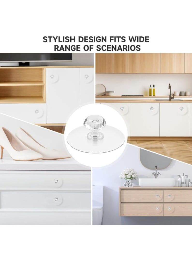 May include: A clear, faceted, round glass knob attached to a circular, transparent adhesive backing. The image includes the text STYLISH DESIGN FITS WIDE RANGE OF SCENARIOS and shows the knob applied to various white and wooden cabinet doors.