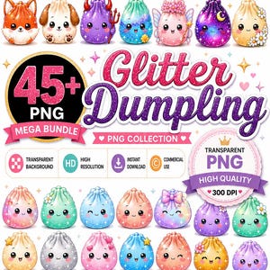 May include: A digital collection of 45+ glitter dumpling PNG files featuring various characters with kawaii faces, including animals, mythical creatures, and floral themes. The graphic includes the text Glitter Dumpling PNG Mega Bundle.
