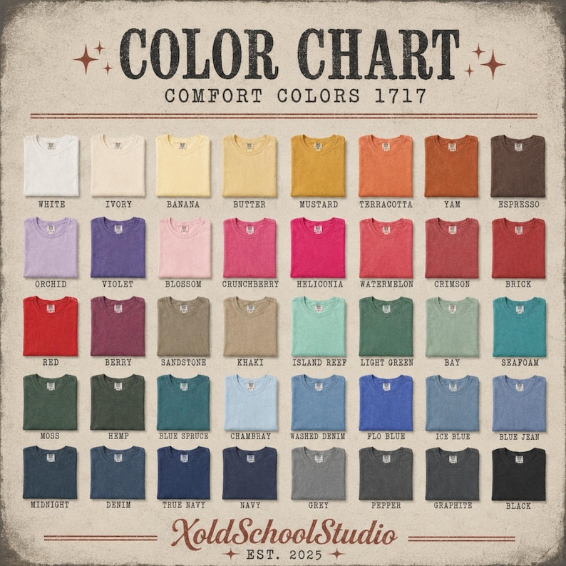 May include: A color chart for Comfort Colors 1717 t-shirts featuring a grid of 48 folded shirts in various shades. Each shirt is labeled with its color name, including white, ivory, banana, butter, mustard, terracotta, yam, espresso, orchid, violet, blossom, crunchberry, heliconia, watermelon, crimson, brick, red, berry, sandstone, khaki, island reef, light green, bay, seafoam, moss, hemp, blue spruce, chambray, washed denim, flo blue, ice blue, blue jean, midnight, denim, true navy, navy, grey, pepper, graphite, and black.
