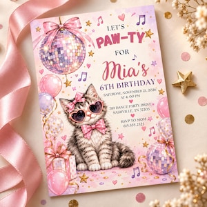 May include: A rectangular birthday invitation card featuring a tabby kitten wearing heart-shaped glasses and a pink bow tie. The design includes a disco ball, pink balloons, gift boxes, stars, and musical notes with the text LET'S PAW-TY FOR MIA'S 6TH BIRTHDAY.