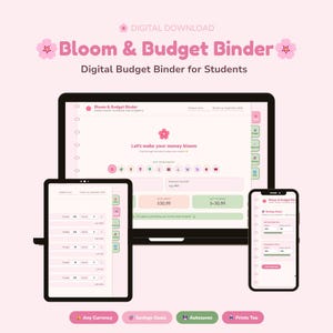 Puede incluir: Un organizador de presupuesto digital para estudiantes mostrado en una computadora portátil, tableta y teléfono inteligente. La interfaz presenta acentos rosas y verdes, iconos de flores de cerezo y texto como Bloom & Budget Binder y Savings Goals.