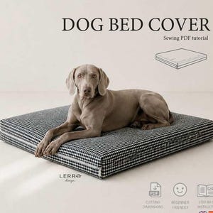 Dog Bed Cover Sewing Pattern PDF, Washable Zippered Pet Cushion Cover Tutorial, Removable Dog Bed Cover