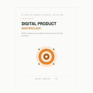 以下が含まれることがあります： AI DIGITAL PRODUCT BUSINESS COLLECTION、DIGITAL PRODUCT MASTERCLASSというタイトルの白い文書。Build a complete, growing digital-product business from the ground upというテキストが記載されています。オレンジとクリーム色の円形のターゲットグラフィックが特徴です。