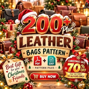May include: A digital graphic featuring the text 200 Plus LEATHER BAGS PATTERN with a Santa hat, PDF and DXF icons, a BUY NOW button, and a tag reading Best Gift for your Christmas Friends, plus a 70% OFF Christmas sale badge.