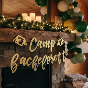 Camp Bachelorette Gold Glitter Banner: Cabin Camping Party Decor