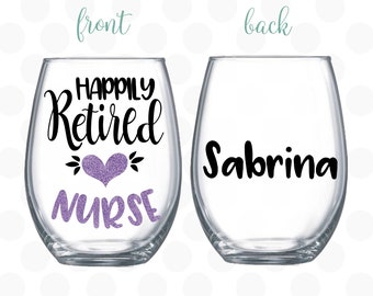 Retired nurse gifts, nurse retirement, Nurse retirement gift, Retirement gift for nurse, nurse retirement wine glass, RN Retirement gift