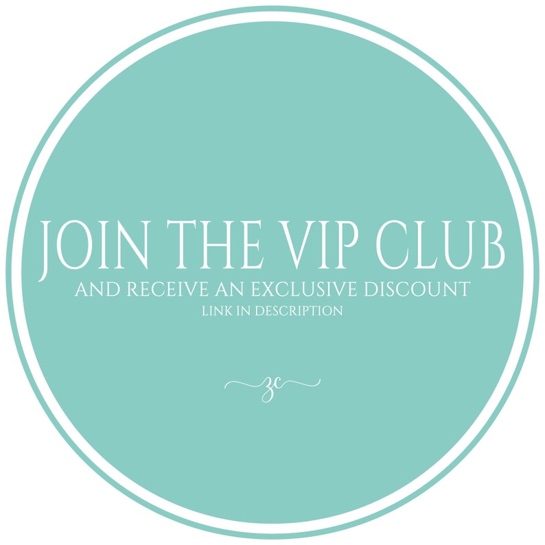 May include: A teal circle with a white border and the text "JOIN THE VIP CLUB AND RECEIVE AN EXCLUSIVE DISCOUNT LINK IN DESCRIPTION" in white. A stylized cursive "zc" is below the text.