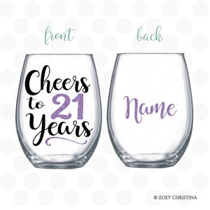 21st birthday for her, Cheers to 21 years Wine Glass birthday wine glass, 21st birthday gift for women