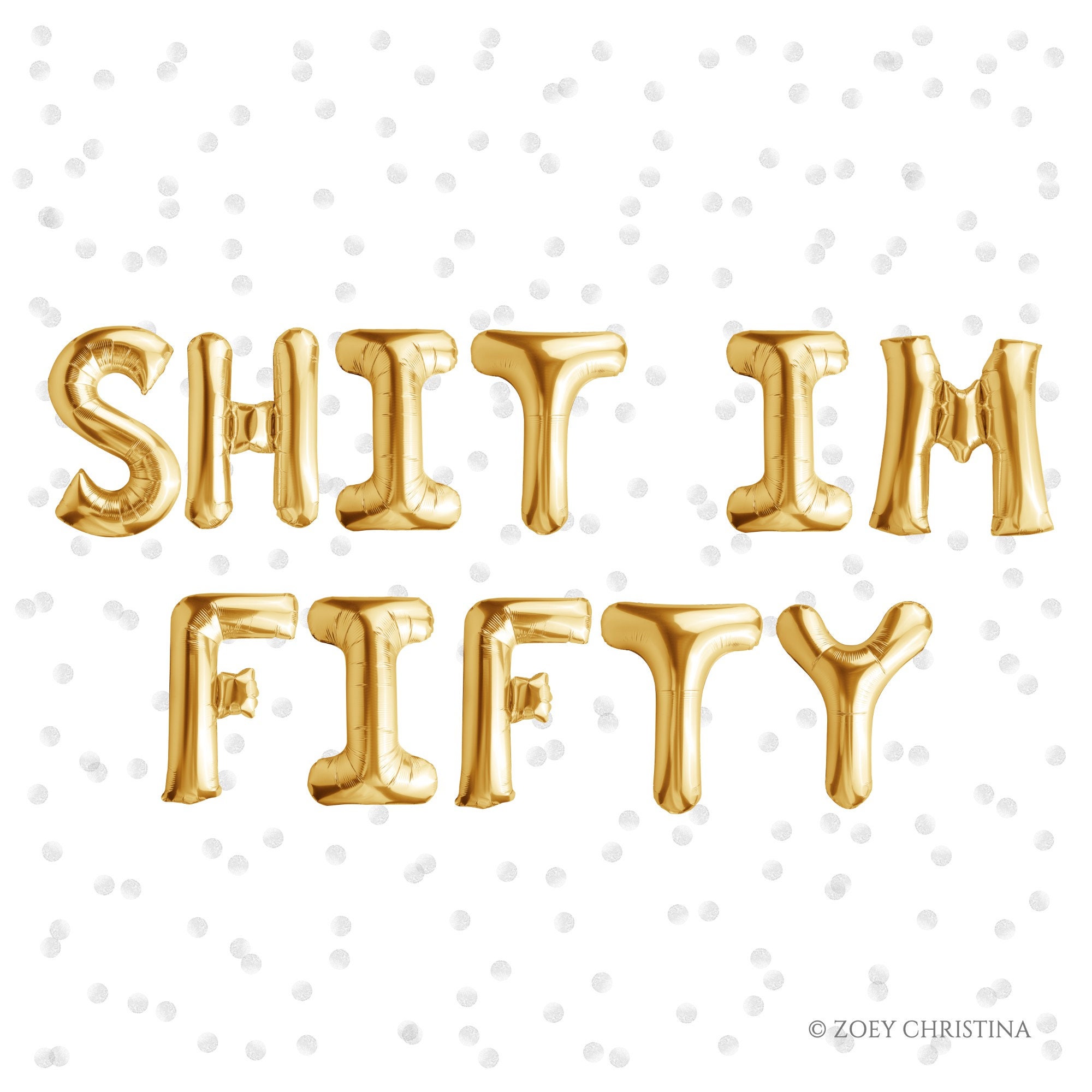 Shit Im 50 Funny 50th Birthday Party Decorations for Women - Etsy Ireland Shit Im 50 Funny 50th Birthday Party Decorations for Women - Etsy Ireland