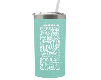 Doula Appreciation Gift: Skinny Tumbler Thank You