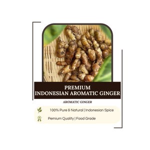 May include: A collection of light brown, knobby aromatic ginger roots resting on a woven bamboo tray. The text reads: PREMIUM INDONESIAN AROMATIC GINGER, AROMATIC GINGER, 100% Pure & Natural | Indonesian Spice, and Pemium Quality | Food Grade.