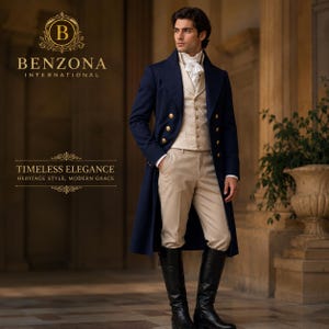 May include: A navy blue long coat with gold buttons, a beige patterned waistcoat, a white cravat, beige trousers, and black knee-high boots. Text reads: BENZONA INTERNATIONAL, TIMELESS ELEGANCE, HERITAGE STYLE, MODERN GRACE. The attire is formal and structured.