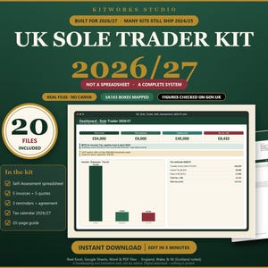 May include: A digital UK Sole Trader Kit for 2026/27 featuring a dashboard interface with financial data, tax estimates, and charts. The kit includes 20 files such as a self-assessment spreadsheet, invoices, quotes, reminders, an agreement, a tax calendar, and a guide.