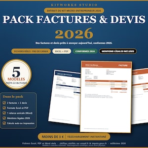 Pode incluir: Um pacote de modelos de documentos comerciais intitulado PACK FACTURES & DEVIS 2026 da Kitworks Studio. Inclui cinco modelos de faturas e orçamentos em formatos Excel e PDF, com cálculos automáticos e conformidade legal para 2026.