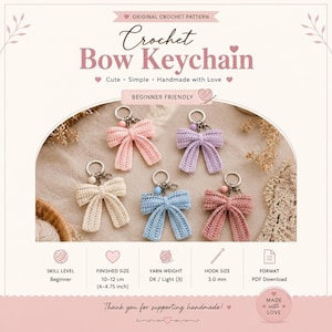 May include: A digital pattern for a crochet bow keychain featuring five finished bows in pastel pink, lavender, cream, light blue, and dusty rose. The text reads Crochet Bow Keychain, Beginner Friendly, and lists a finished size of 10-12 cm.