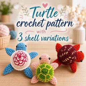 Crochet Turtle Pattern Amigurumi PDF Download, Easy Beginner Friendly Plushie