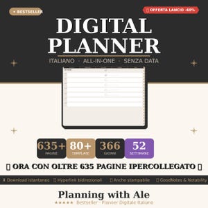 Può includere: Un'interfaccia di agenda digitale visualizzata su uno schermo, con il testo DIGITAL PLANNER, ITALIANO, ALL-IN-ONE, SENZA DATA, 635+ PAGINE, 80+ TEMPLATE, 366 GIORNI, 52 SETTIMANE, ORA CON OLTRE 635 PAGINE IPERCOLLEGATO e Planning with Ale.
